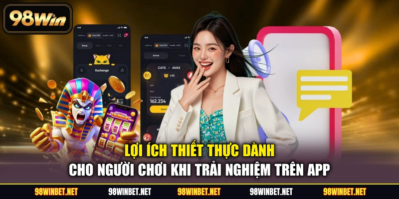 Tải App Mobi 98WIN - Trải Nghiệm Cá Cược Đỉnh Cao Mọi Lúc - TORAWIN